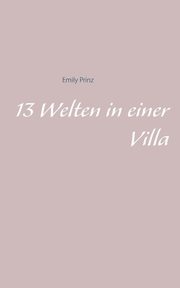 13 Welten in einer Villa, Prinz Emily