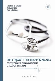 Od objawu do rozpoznania, Lorenz Michael D., Neer T. Mark, Demars Paul L.