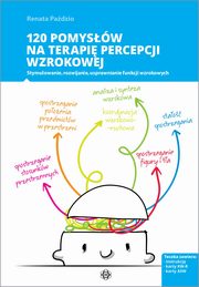 120 pomysw na terapi percepcji wzrokowej, Padzio Renata