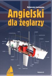 ksiazka tytu: Angielski dla eglarzy autor: Czarnomska Magorzata