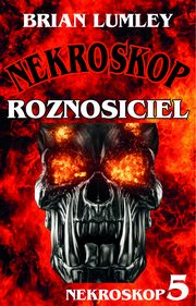 Roznosiciel Nekroskop 5, Lumley Brian