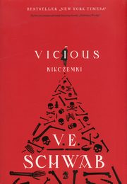 ksiazka tytu: Vicious Nikczemni autor: Schwab V.E.