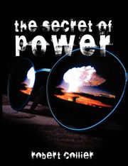 The Secret of Power, Collier Robert