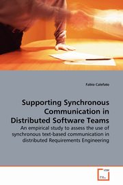 Supporting Synchronous Communication in Distributed Software Teams, Calefato Fabio