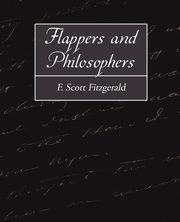 Flappers and Philosophers, Fitzgerald F. Scott
