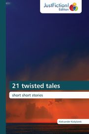 21 twisted tales, Kobylarek Aleksander