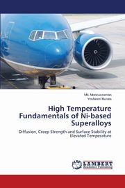 High Temperature Fundamentals of Ni-based Superalloys, Moniruzzaman Md.