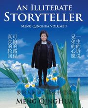An Illiterate Storyteller, QingHua Meng