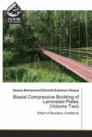 Biaxial Compressive Buckling of Laminated Plates (Volume Two), Khayal Osama Mohammed Elmardi Suleiman