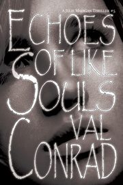 Echoes of Like Souls, Conrad Val
