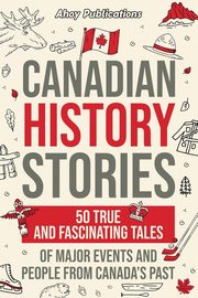 Canadian History Stories, Publications Ahoy