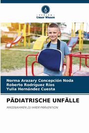 PDIATRISCHE UNFLLE, Concepcin Noda Norma Arazary