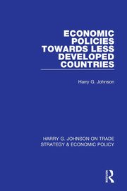 Economic Policies Towards Less Developed Countries, Johnson Harry G.