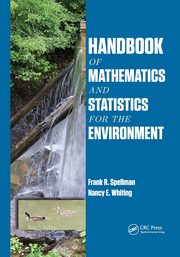 Handbook of Mathematics and Statistics for the Environment, Spellman Frank R.