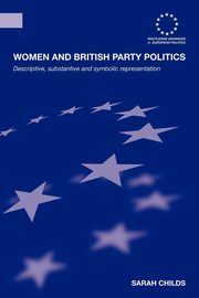 Women and British Party Politics, Childs Sarah