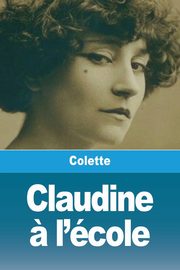 Claudine ? l'cole, Colette