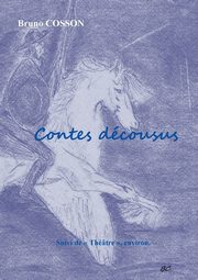 Contes dcousus, Cosson Bruno