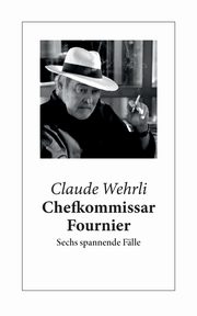 Chefkommissar Fournier, Wehrli Claude