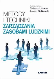 Metody i techniki zarzdzania zasobami ludzkimi, 