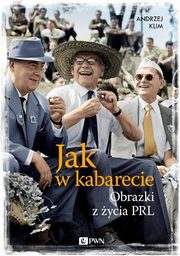 ksiazka tytu: Jak w kabarecie autor: Klim Andrzej