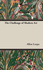 ksiazka tytu: The Challenge of Modern Art autor: Leepa Allen