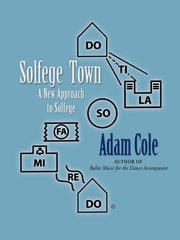 Solfege Town, Cole Adam