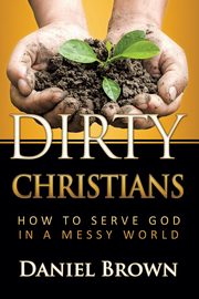 Dirty Christians, Brown Paul Daniel