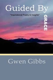 Guided by Grace, Gibbs Gwen