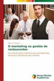 O marketing na gest?o de restaurantes, Angnes Derli Lus