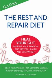 The Rest and Repair Diet, Wallace Robert Keith
