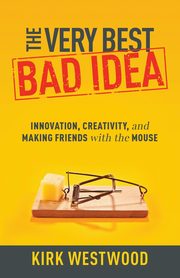 The Very Best Bad Idea, Westwood Kirk