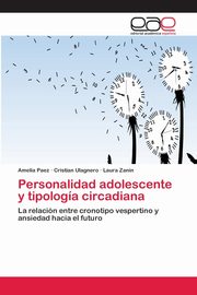 ksiazka tytu: Personalidad adolescente y tipologa circadiana autor: Paez Amelia