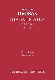 Stabat Mater, Op.58 / B.71, Dvorak Antonin