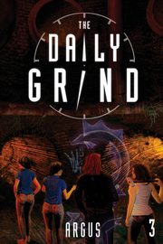 The Daily Grind 3, Argus