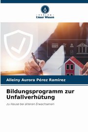 Bildungsprogramm zur Unfallverhtung, Prez Ramirez Alleiny Aurora
