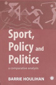 Sport, Policy and Politics, Houlihan Barrie