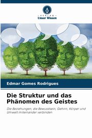 Die Struktur und das Phnomen des Geistes, Rodrigues Edmar Gomes