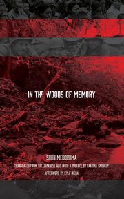 In the Woods of Memory, Medoruma Shun