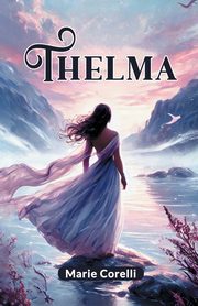 Thelma, Corelli Marie
