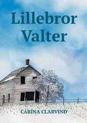 Lillebror Valter, CLARVIND CARINA