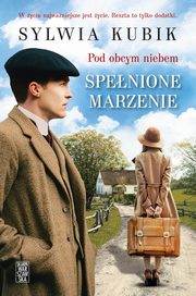 Pod obcym niebem Spenione marzenie, Kubik Sylwia
