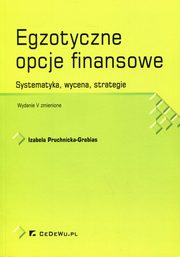 ksiazka tytu: Egzotyczne opcje finansowe autor: Pruchnicka-Grabias Izabela