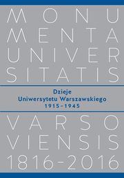Dzieje Uniwersytetu Warszawskiego 1915?1945, 
