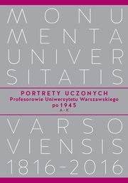 Portrety Uczonych Profesorowie Uniwersytetu Warszawskiego po 1945, A?K, 