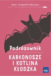 ksiazka tytu: Podrownik Karkonosze i Kotlina Kodzka autor: Kobus Anna, Kobus Krzysztof