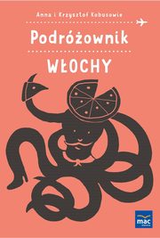 ksiazka tytu: Podrownik Wochy autor: Kobus Anna, Kobus Krzysztof