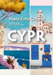 Cypr. Halloumi, pustynny py i tace do rana, Christou Maria Zofia