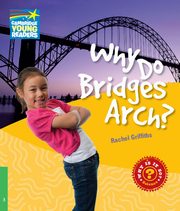 Why Do Bridges Arch? Level 3 Factbook, Griffiths Rachel