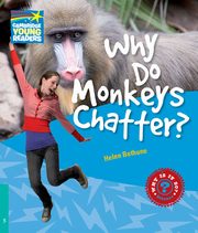 ksiazka tytu: Why Do Monkeys Chatter? 5 Factbook autor: Helen Bethune