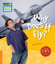 Why Does It Fly?, Moore Rob